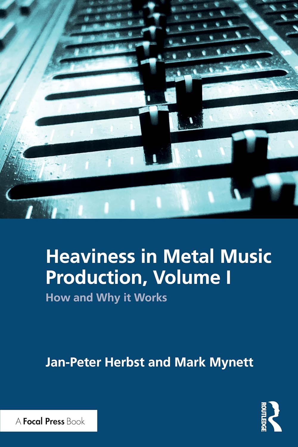 Heaviness in Metal Music Production, Volume 1