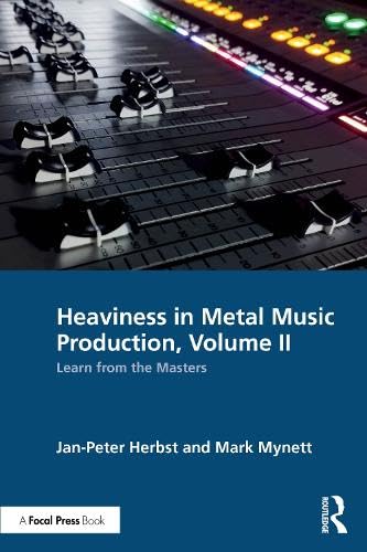 Heaviness in Metal Music Production, Volume 2